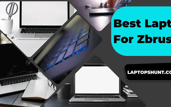 Best Laptop For Zbrush 2023