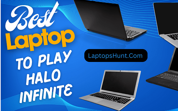 Best Laptop To Play Halo Infinite