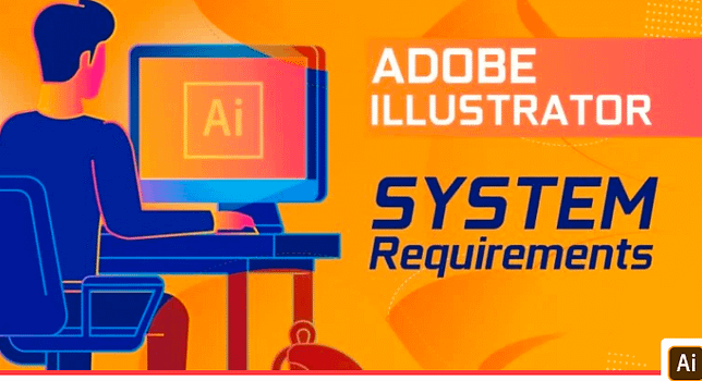System Recommendations For Adobe Illustrator [Software and Hardware Requirements] 2022